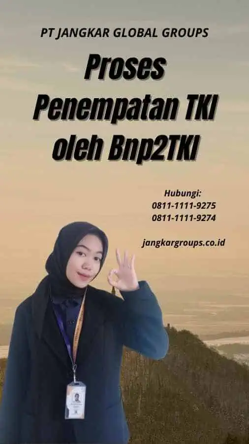 Proses Penempatan TKI oleh Bnp2TKI