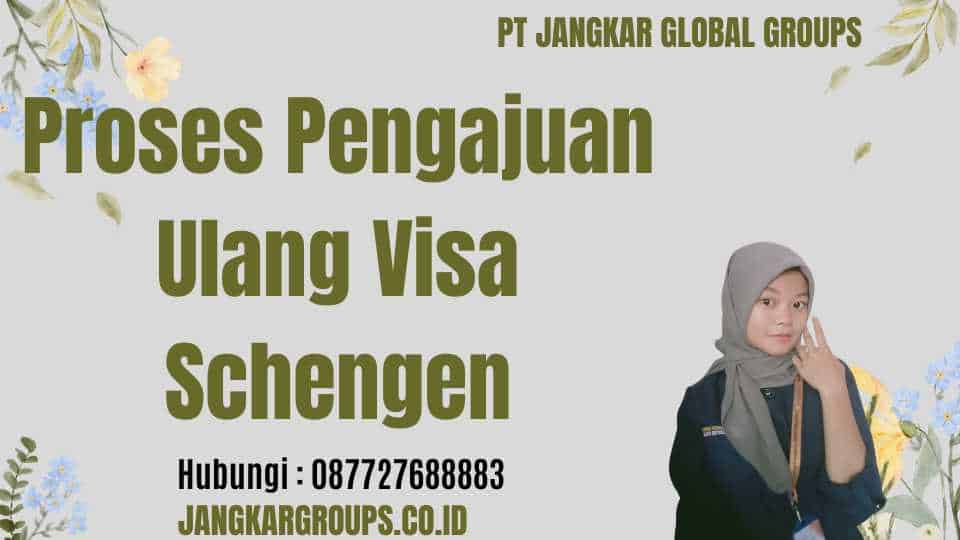 Proses Pengajuan Ulang Visa Schengen