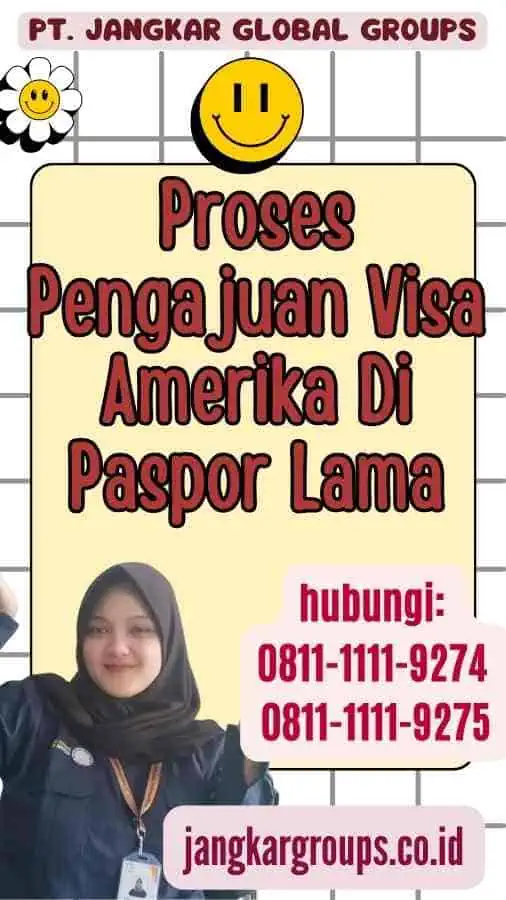 Proses Pengajuan Visa Amerika Di Paspor Lama