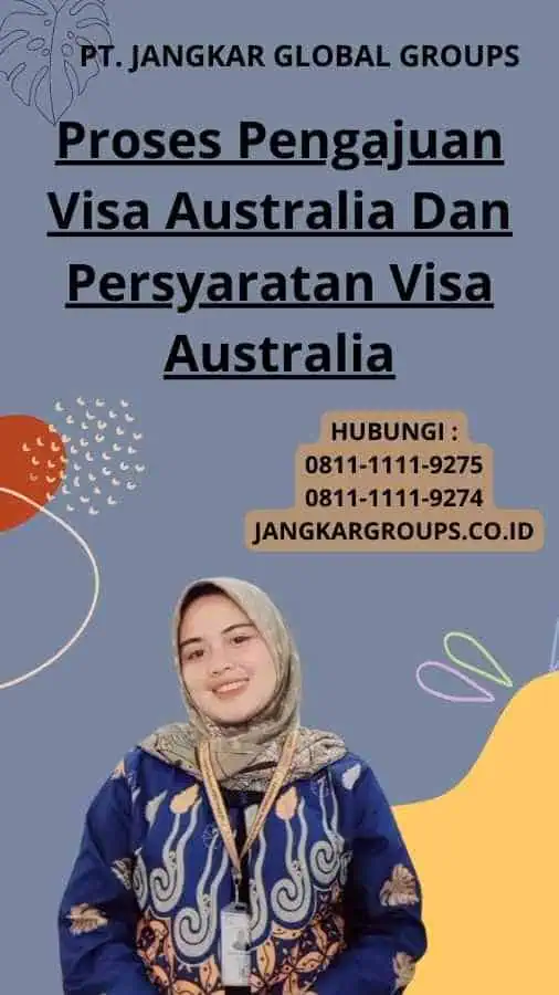 Proses Pengajuan Visa Australia Dan Persyaratan Visa Australia