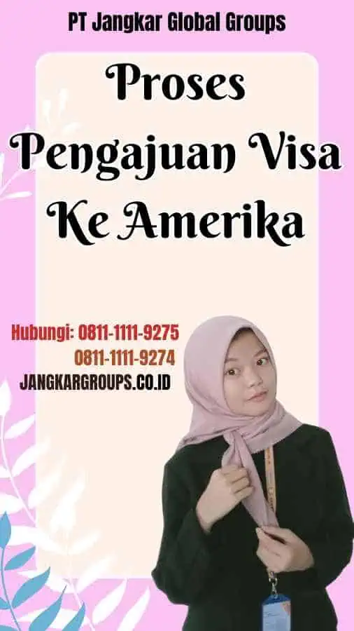 Proses Pengajuan Visa Ke Amerika