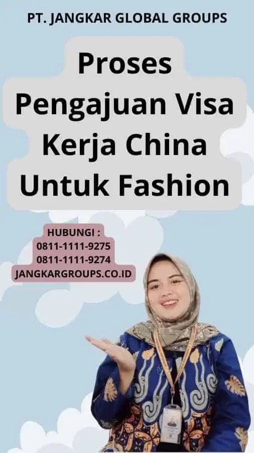 Proses Pengajuan Visa Kerja China Untuk Fashion