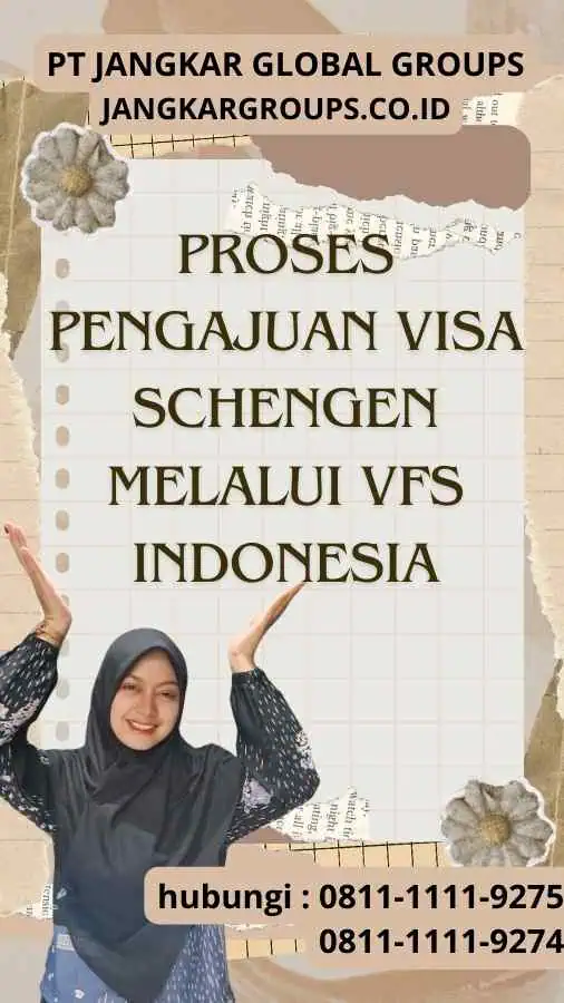 Proses Pengajuan Visa Schengen melalui Vfs Indonesia