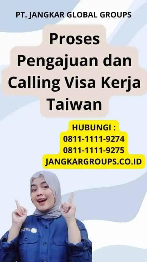 Proses Pengajuan dan Calling Visa Kerja Taiwan