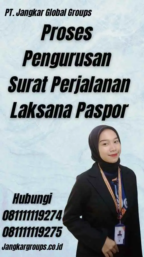 Proses Pengurusan Surat Perjalanan Laksana Paspor