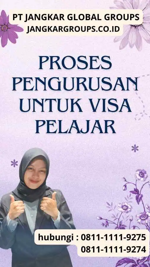 Proses Pengurusan untuk Visa Pelajar