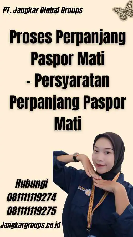 Proses Perpanjang Paspor Mati - Persyaratan Perpanjang Paspor Mati