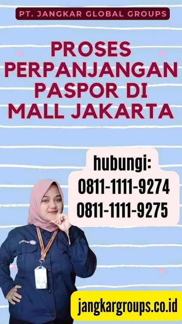 Proses Perpanjangan Paspor di Mall Jakarta