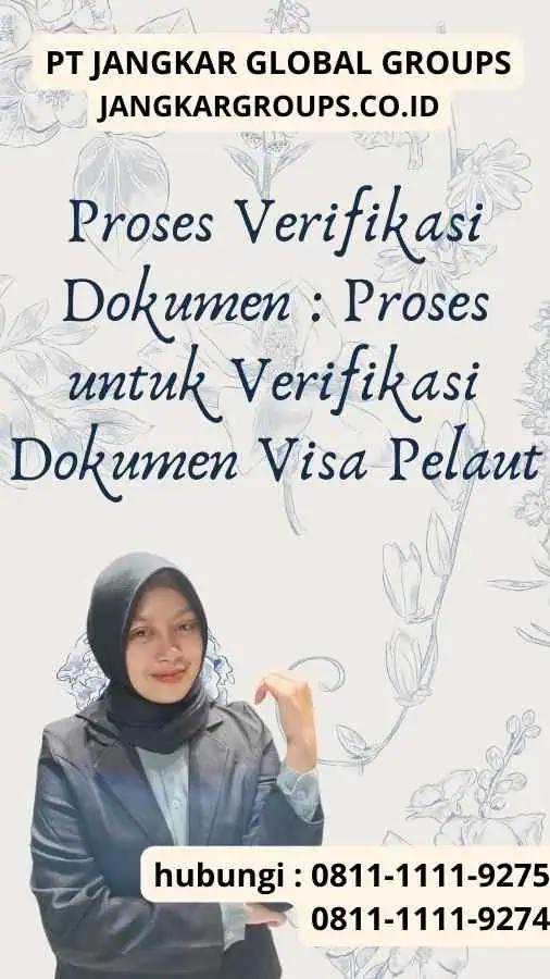 Proses Verifikasi Dokumen Proses untuk Verifikasi Dokumen Visa Pelaut