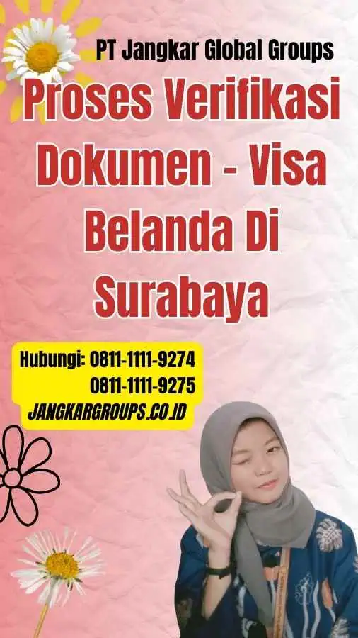 Proses Verifikasi Dokumen Visa Belanda Di Surabaya