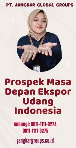 Prospek Masa Depan Ekspor Udang Indonesia