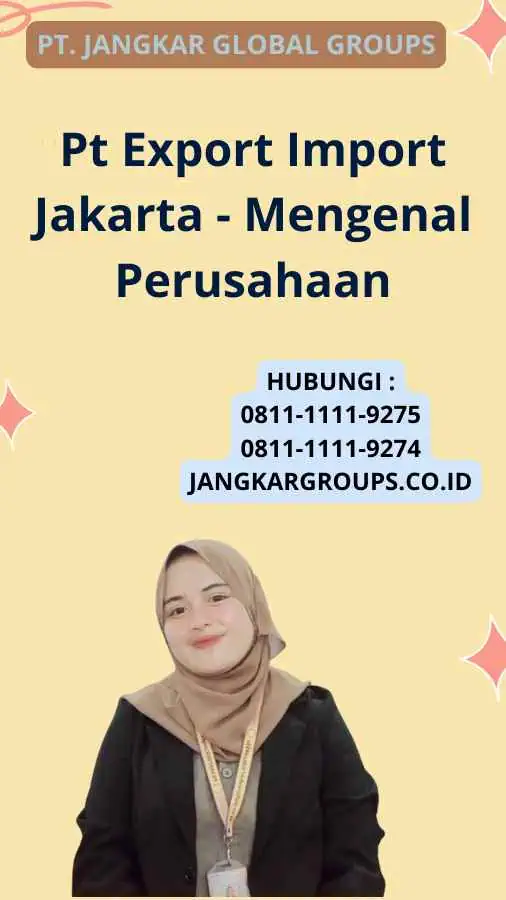 Pt Export Import Jakarta - Mengenal Perusahaan