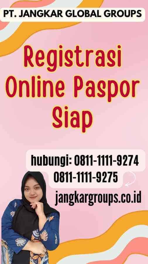 Registrasi Online Paspor Siap