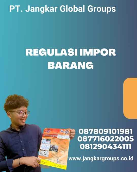 Regulasi Impor Barang