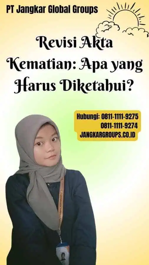 Revisi Akta Kematian Apa yang Harus Diketahui