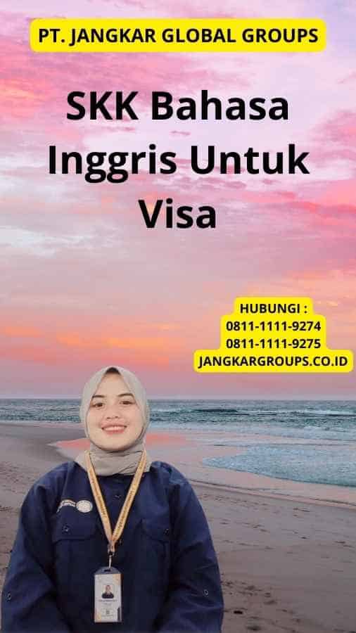 SKK Bahasa Inggris Untuk Visa