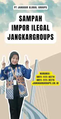 Sampah Impor Ilegal Jangkargroups