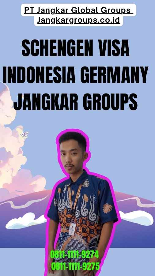 Schengen Visa Indonesia Germany Jangkar Groups