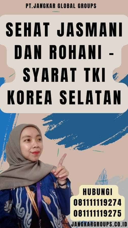 Sehat Jasmani dan Rohani - Syarat TKI Korea Selatan