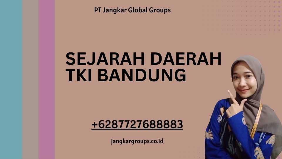 Sejarah Daerah TKI Bandung