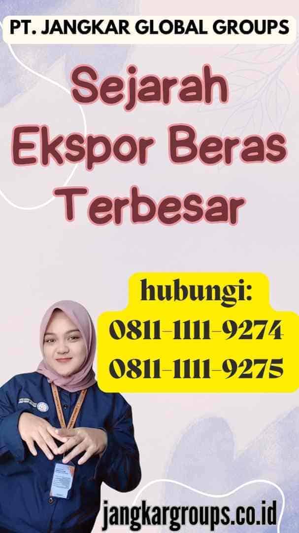 Sejarah Ekspor Beras Terbesar