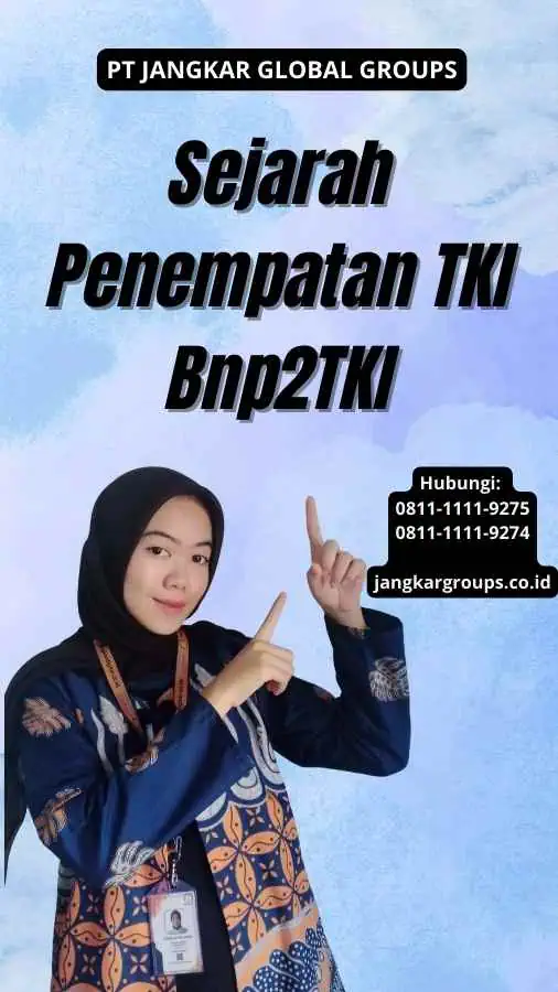 Sejarah Penempatan TKI Bnp2TKI