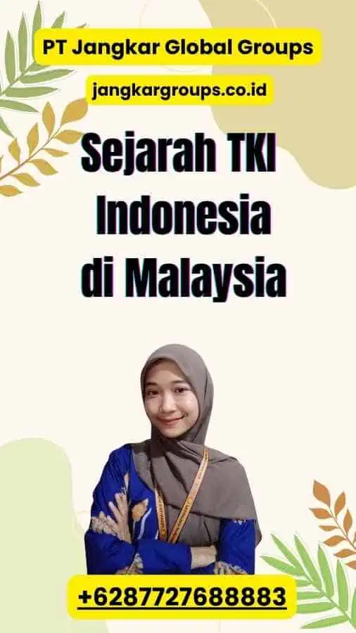 Sejarah TKI Indonesia di Malaysia