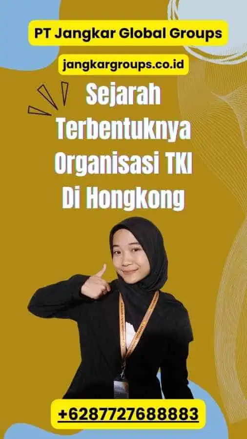 Sejarah Terbentuknya Organisasi TKI Di Hongkong