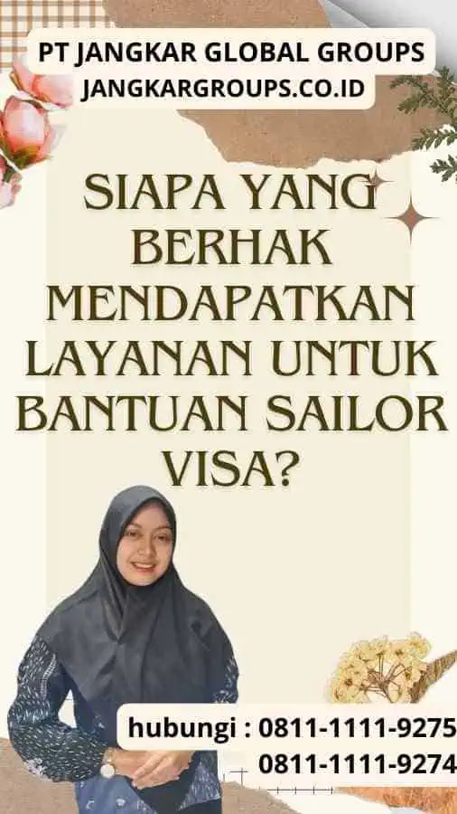 Siapa yang Berhak Mendapatkan Layanan untuk Bantuan Sailor Visa?