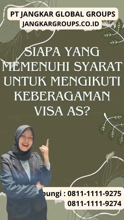 Siapa yang memenuhi syarat untuk mengikuti Keberagaman Visa AS?