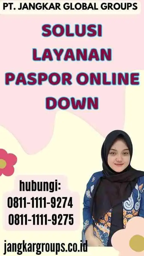 Solusi Layanan Paspor Online Down