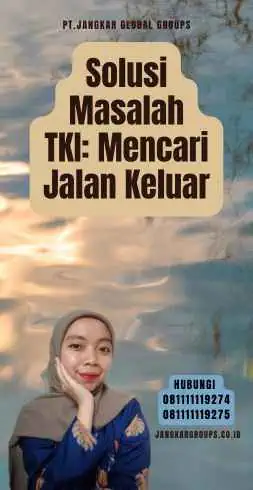 Solusi Masalah TKI Mencari Jalan Keluar