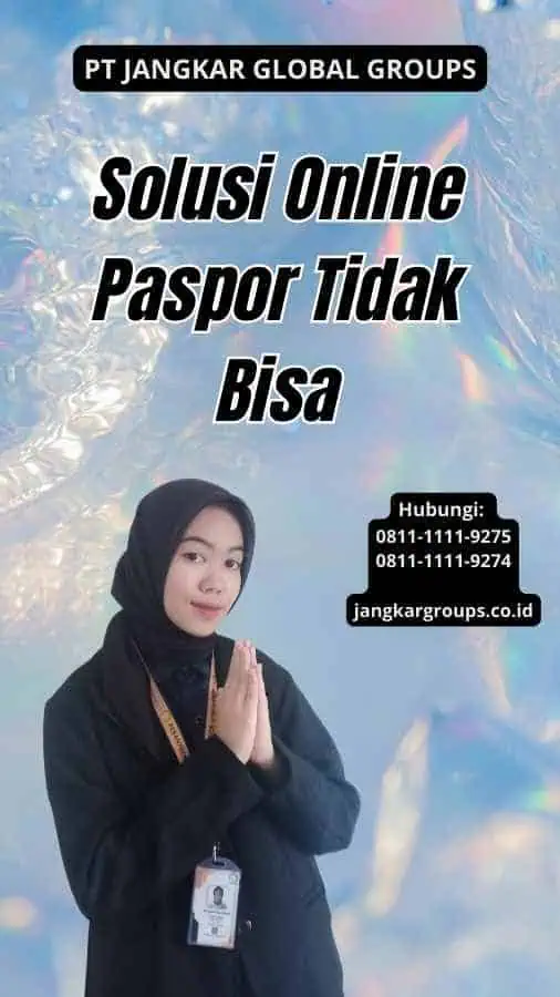 Solusi Online Paspor Tidak Bisa