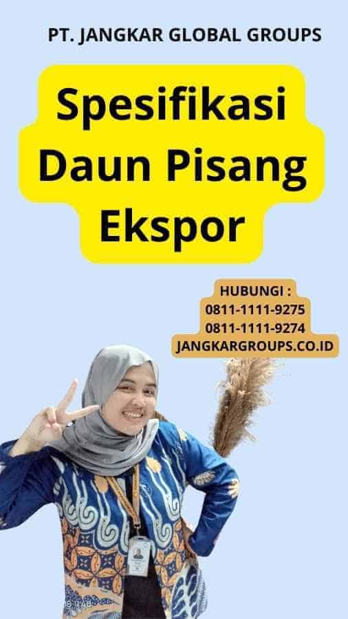 Spesifikasi Daun Pisang Ekspor