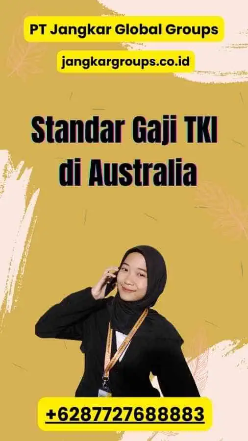 Standar Gaji TKI di Australia