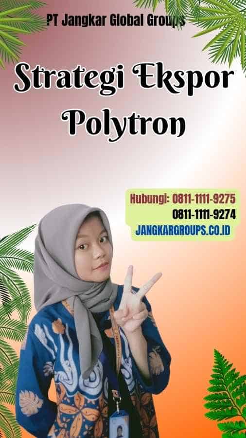 Strategi Ekspor Polytron