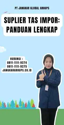 Suplier Tas Impor Panduan Lengkap