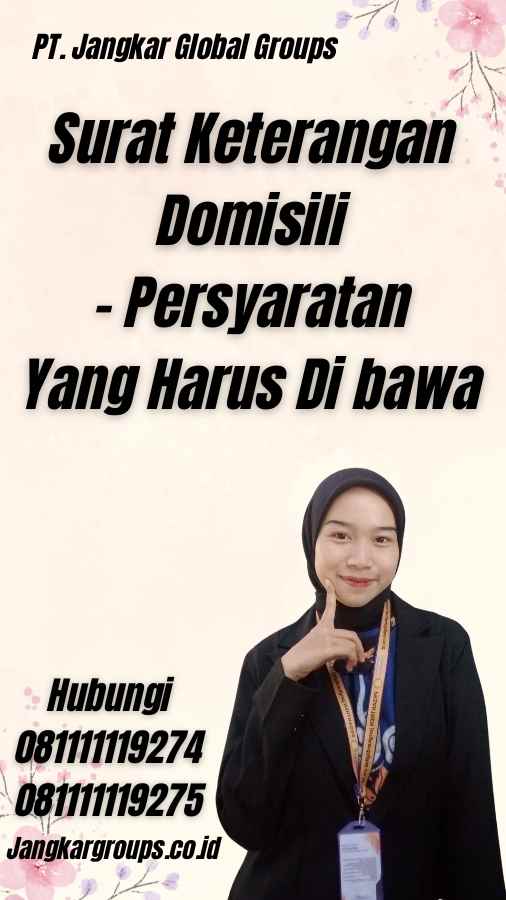 Surat Keterangan Domisili - Persyaratan Yang Harus Di bawa