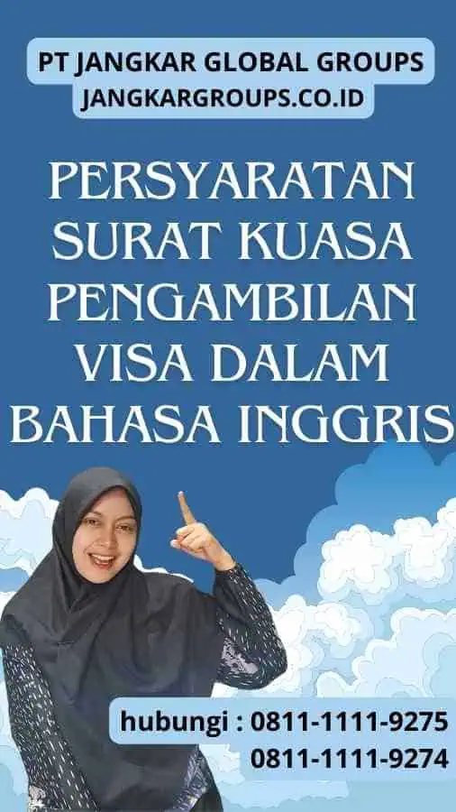 Persyaratan Surat Kuasa Pengambilan Visa Dalam Bahasa Inggris