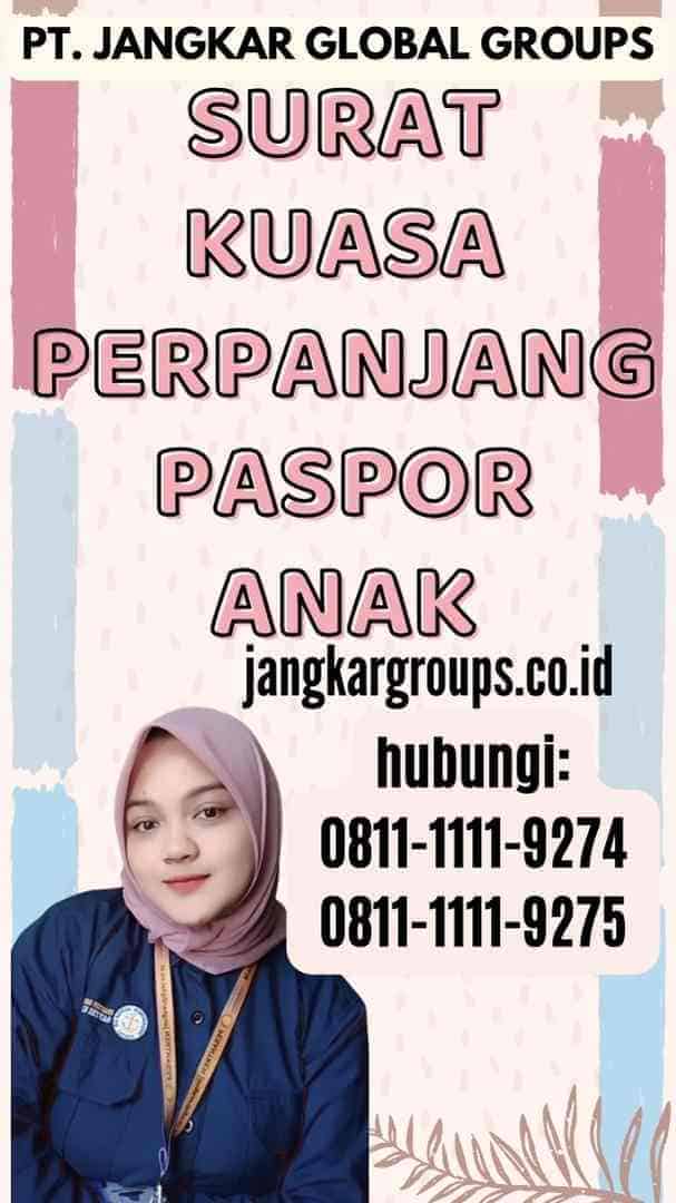 Surat Kuasa Perpanjang Paspor Anak