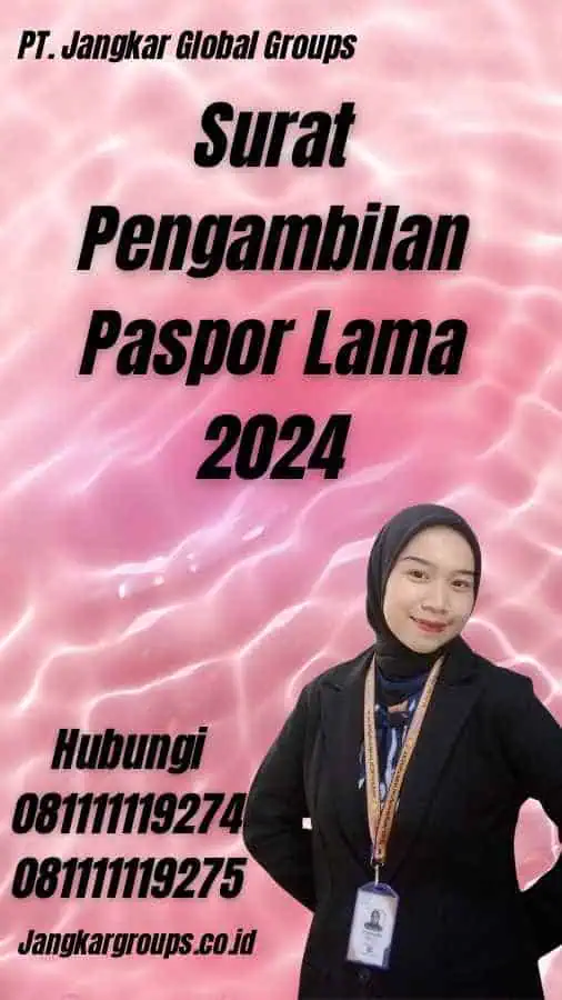 Surat Pengambilan Paspor Lama 2024