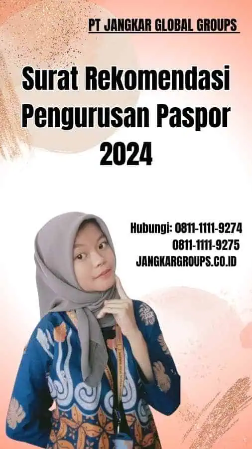 Surat Rekomendasi Pengurusan Paspor 2024