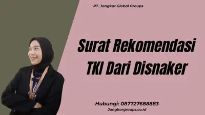 Surat Rekomendasi TKI Dari Disnaker