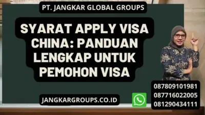 Syarat Apply Visa China: Panduan Lengkap untuk Pemohon Visa