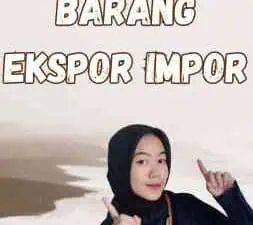 Syarat Barang Ekspor Impor