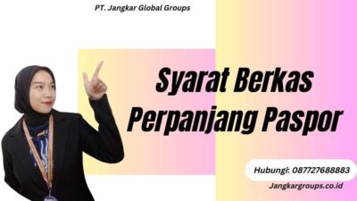 Syarat Berkas Perpanjang Paspor