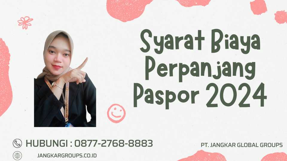 Syarat Biaya Perpanjang Paspor 2024