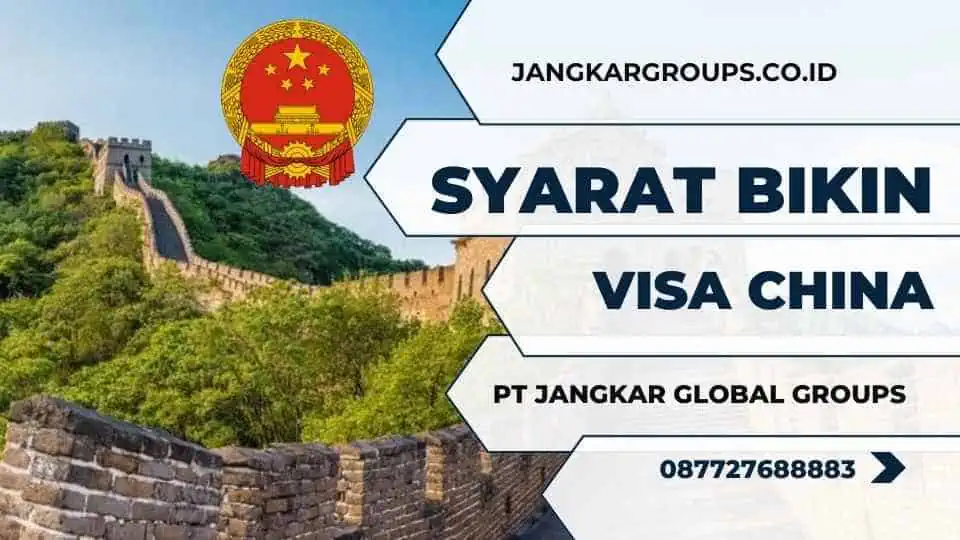 Syarat Bikin Visa China