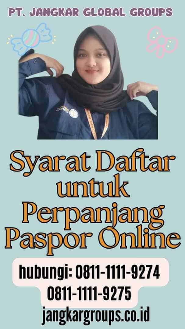 Syarat Daftar untuk Perpanjang Paspor Online