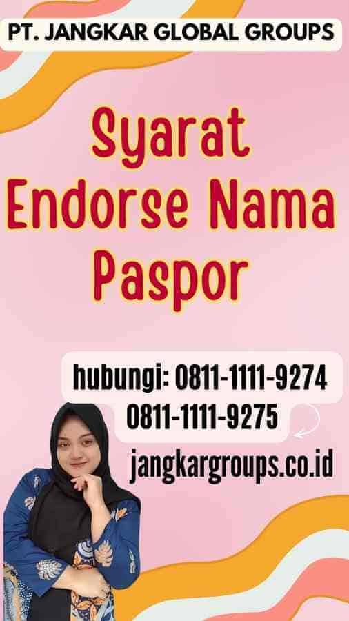 Syarat Endorse Nama Paspor